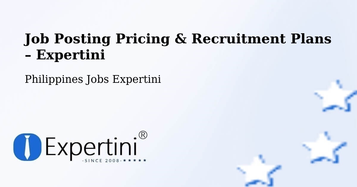 Job Posting Pricing & Recruitment Plans – Bustos - Bustos, Philippines Jobs Expertini